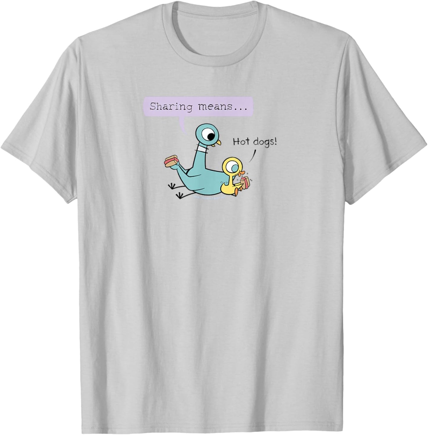 The Pigeon Sharing Means T-Shirt - T-Shirt | Ash