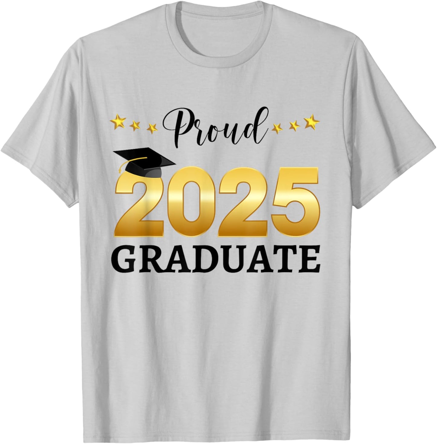 Proud 2025 Graduate Graduating Class Of 2025 T-Shirt - T-Shirt | Ash