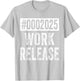 2025 Work Release Funny Retirement 2025 Retired Men Women T-Shirt - T-Shirt | Ash
