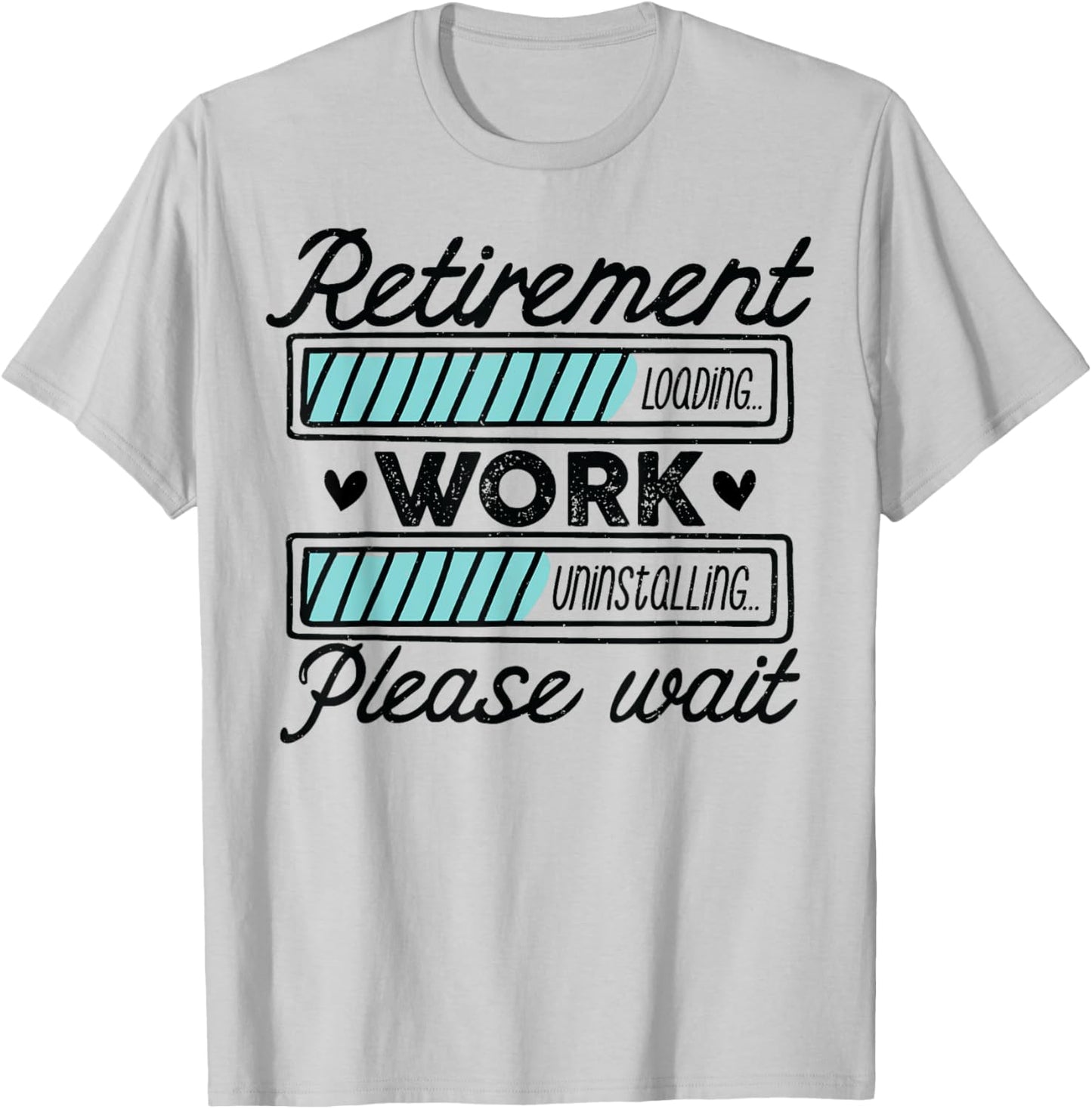 Retired 2025 Funny Dad Retirement Loading Work Uninstalling T-Shirt - T-Shirt | Ash