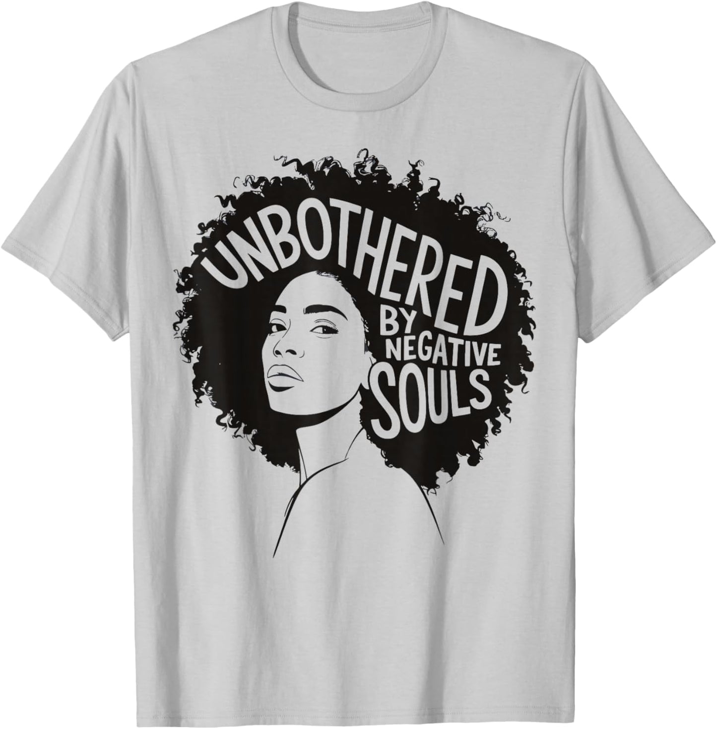 Unbothered By Negative Souls T-Shirt - T-Shirt | Ash