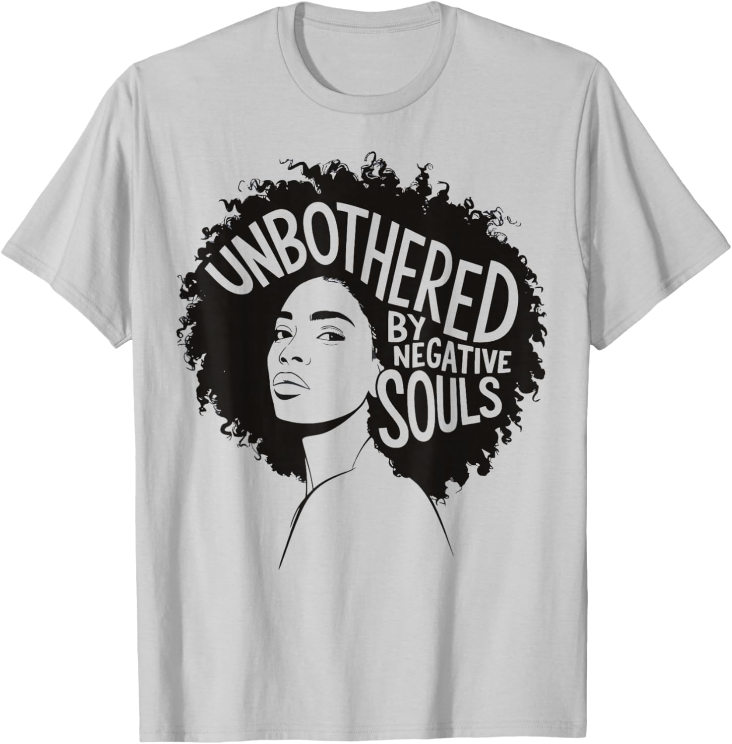 Unbothered By Negative Souls T-Shirt - T-Shirt | Ash