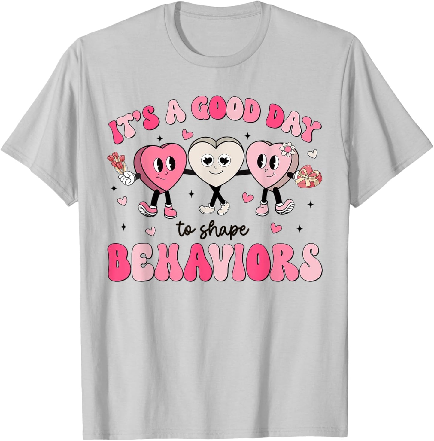 It's A Beautiful Day To Shape Behaviors Analyst Valentine T-Shirt - T-Shirt | Ash