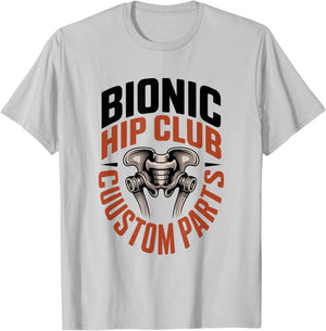 Bionic Hip Club Custom Parts T-Shirt - T-Shirt | Ash
