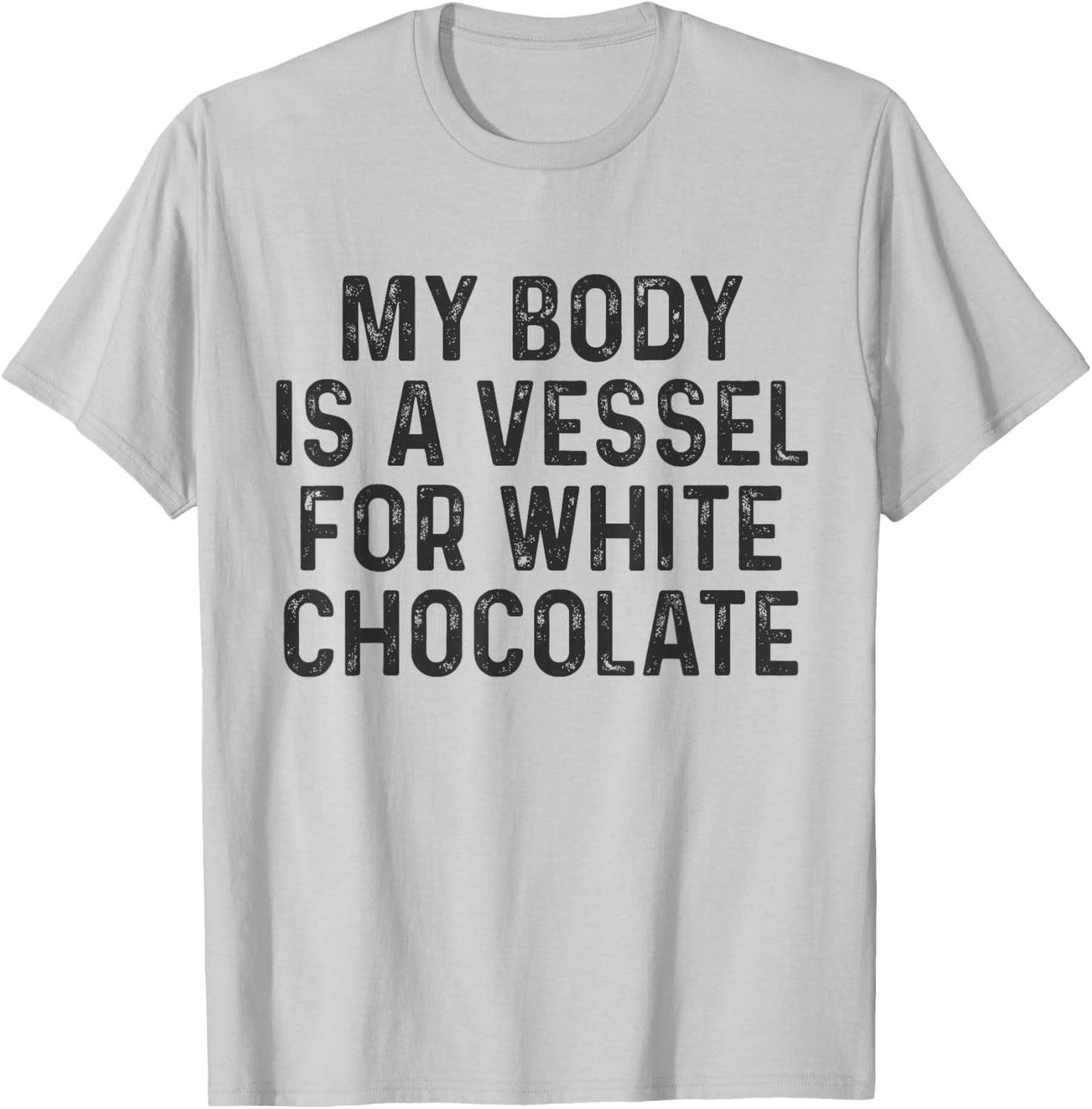 Funny White Chocolate Lover T-Shirt - T-Shirt | Ash