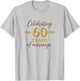 Funny 60 Years of Marriage 1966 60th Wedding Anniversary T-Shirt - T-Shirt | Ash