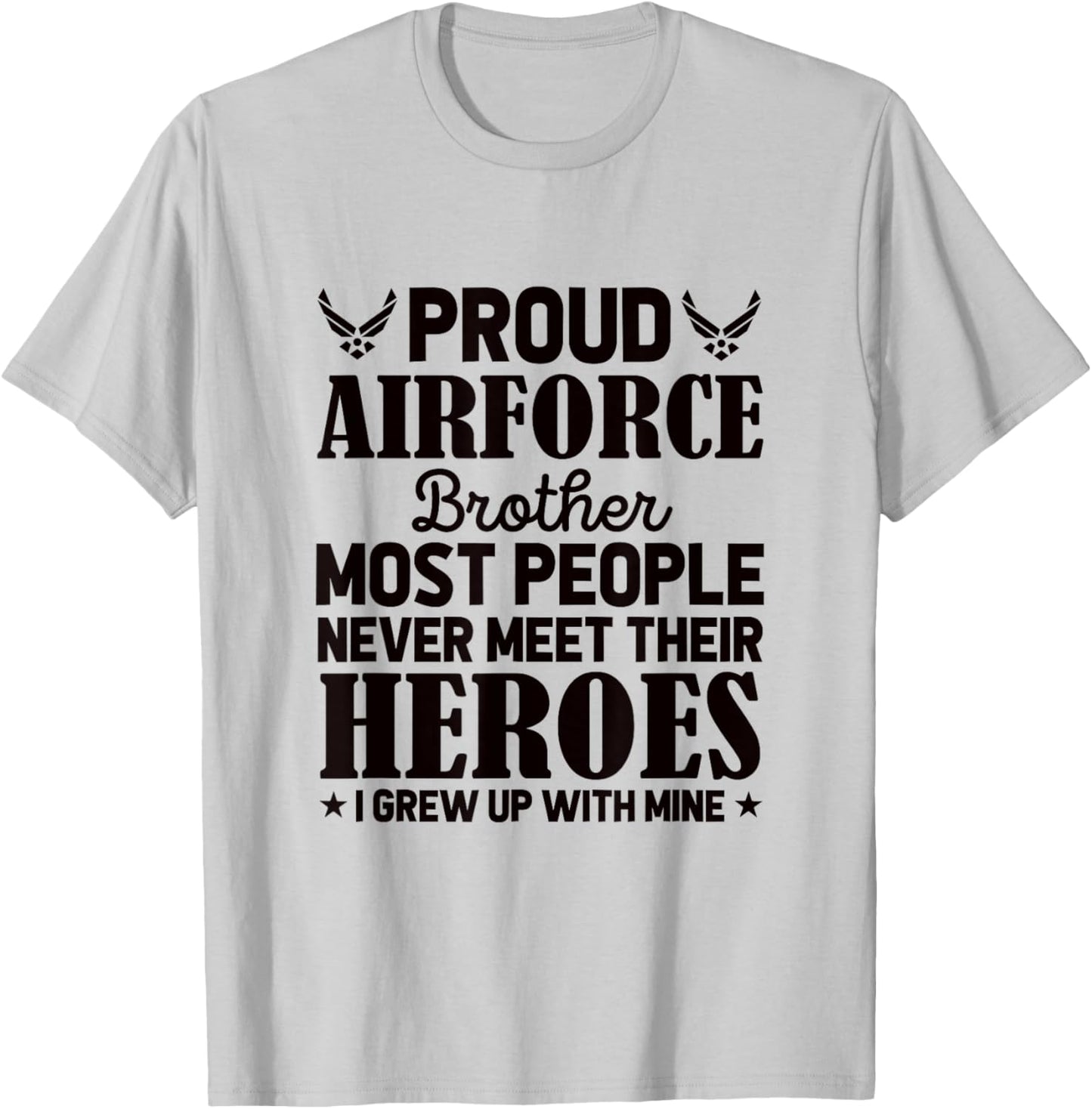 Proud Air Force Brother Air Force Graduation USAF Heroes T-Shirt - T-Shirt | Ash