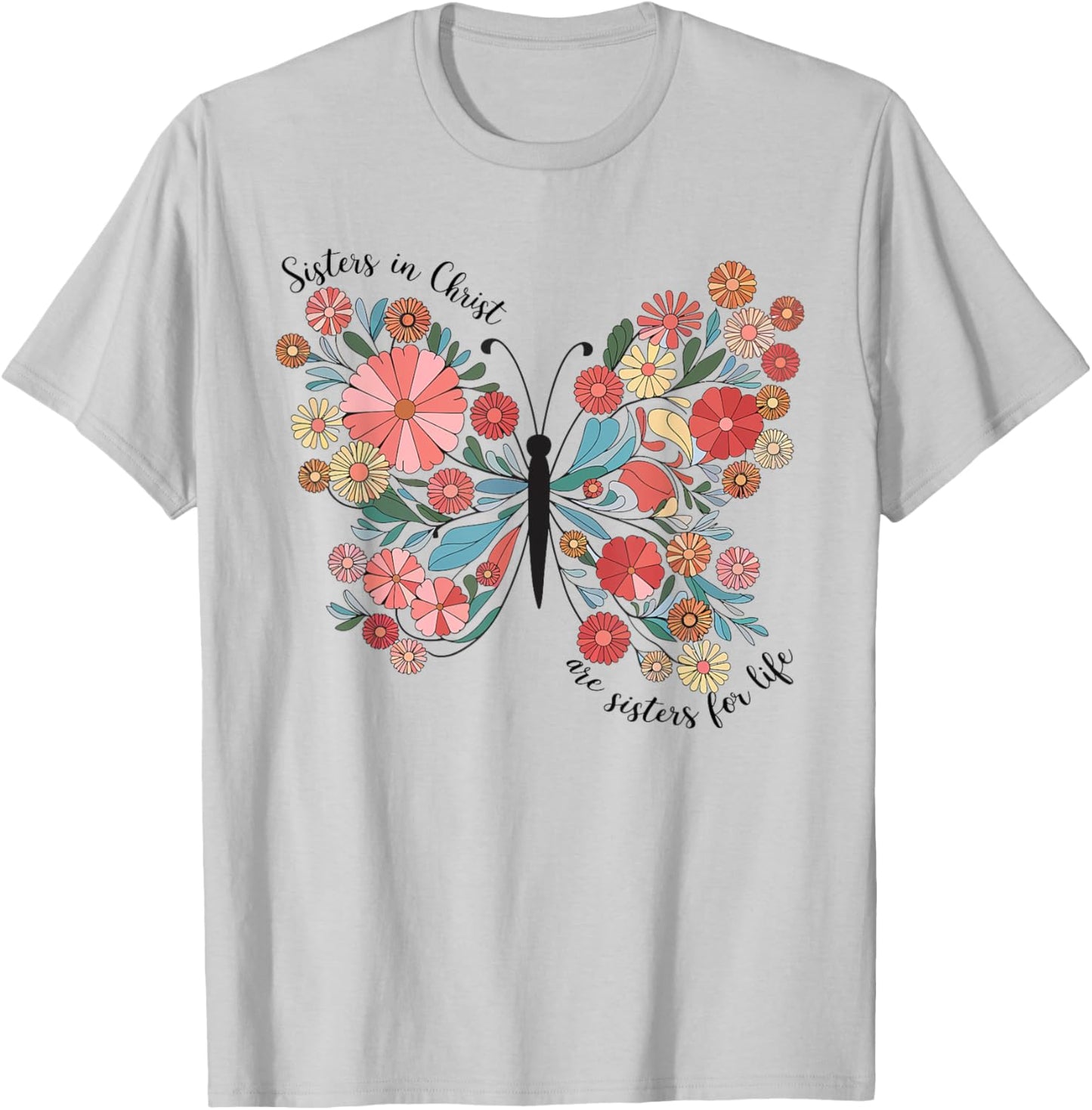Sisters In Christ Christian Bible Verse Religious Butterfly T-Shirt - T-Shirt | Ash