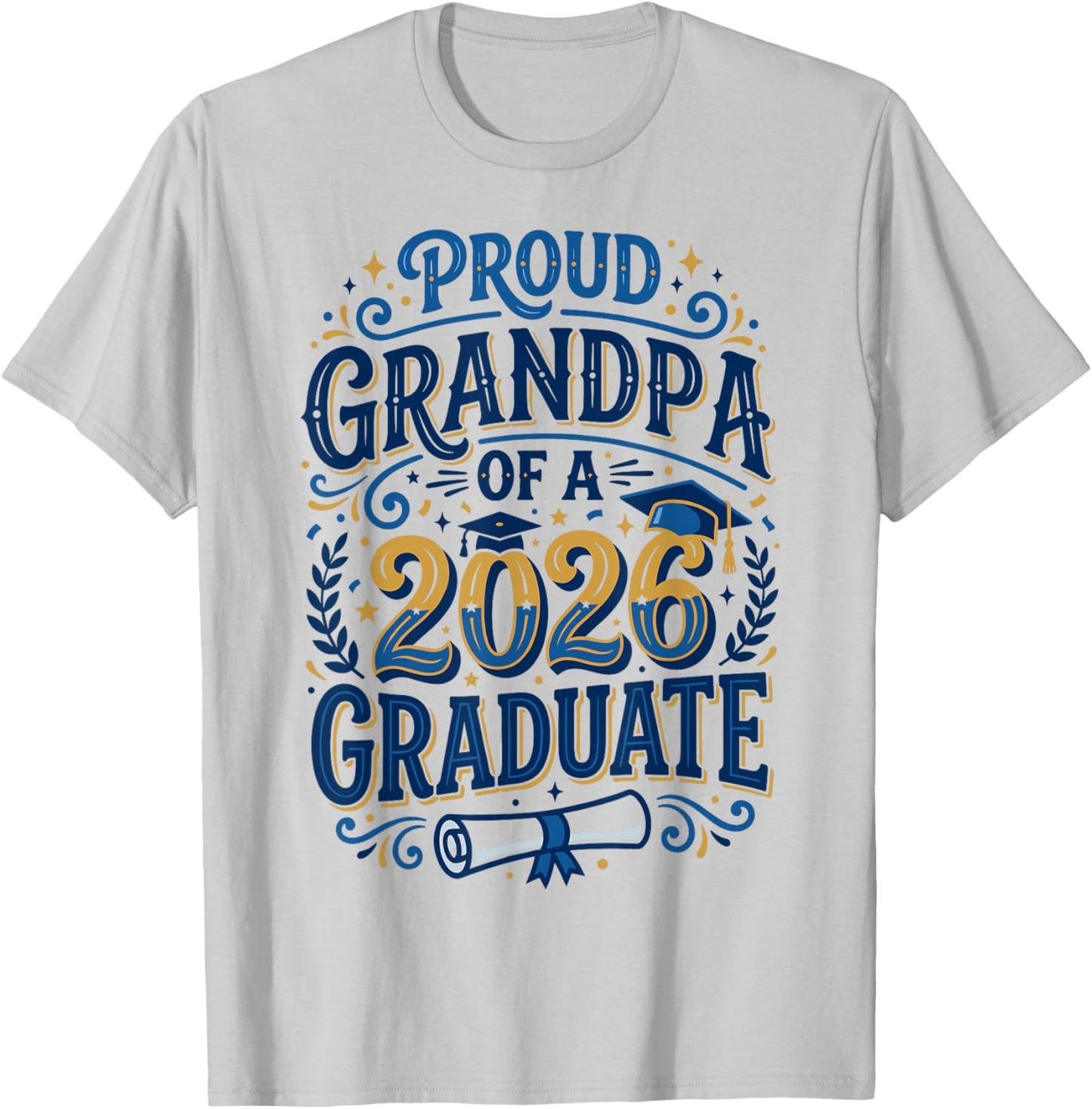 Proud Grandpa of A Class of 2026 Graduate Senior Grad Family T-Shirt - T-Shirt | Ash