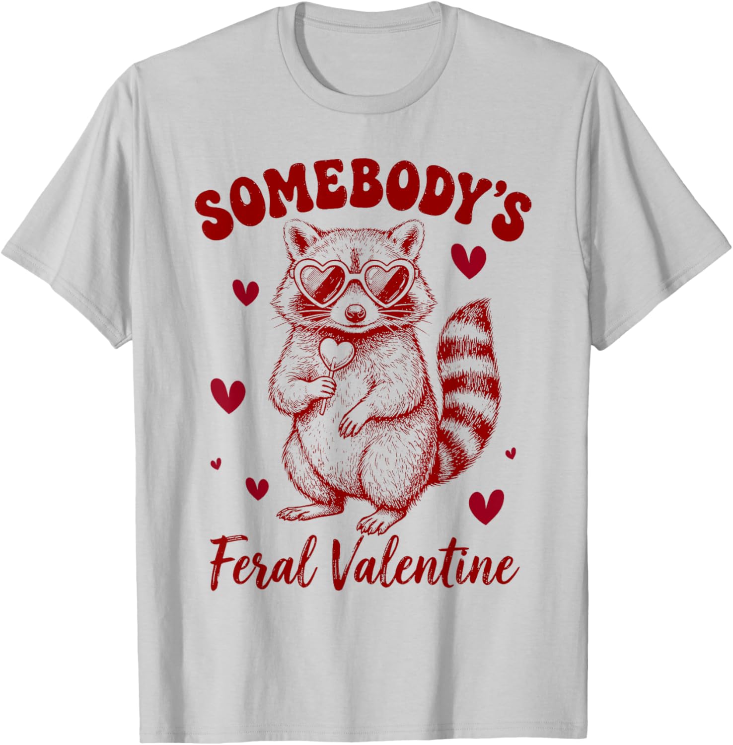 Cute Savage Valentine Raccoon T-Shirt - T-Shirt | Ash