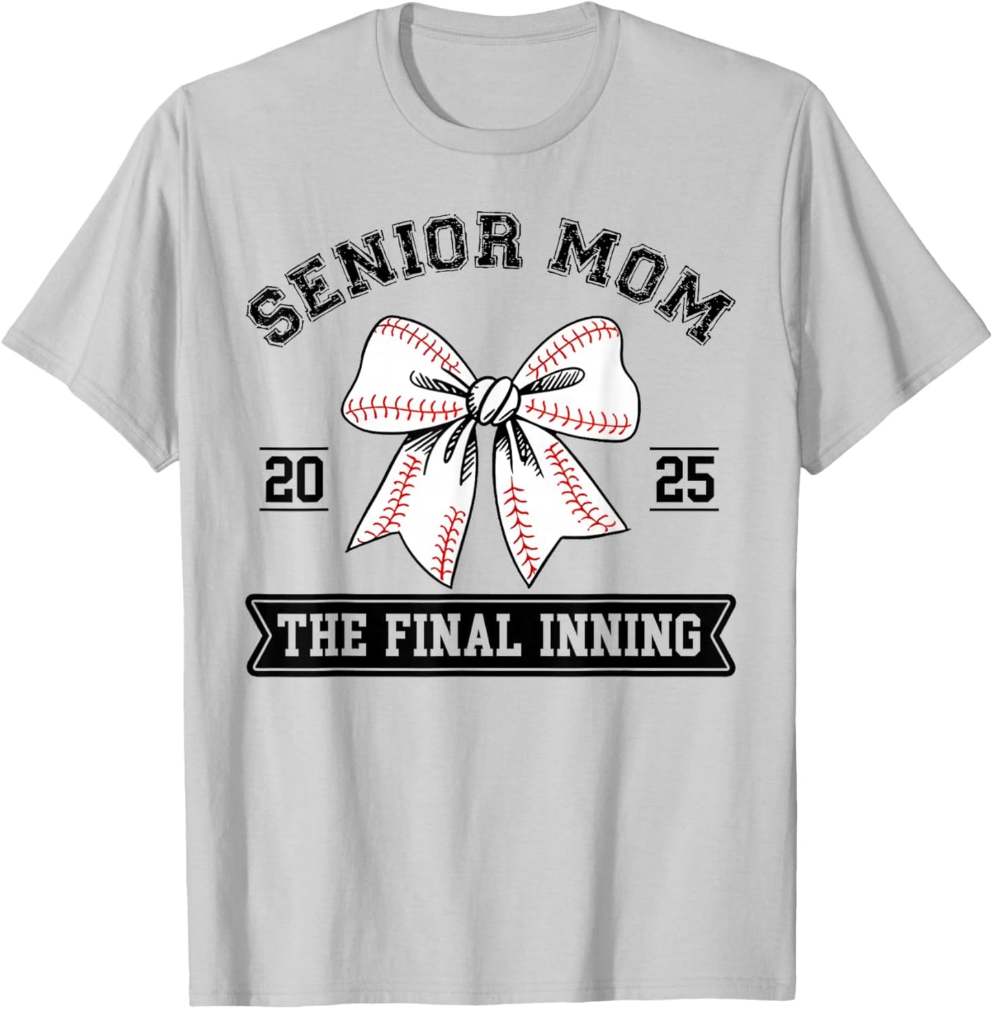Baseball Senior Mom 2025 The Final Inning Coquette Bow Mom T-Shirt - T-Shirt | Ash