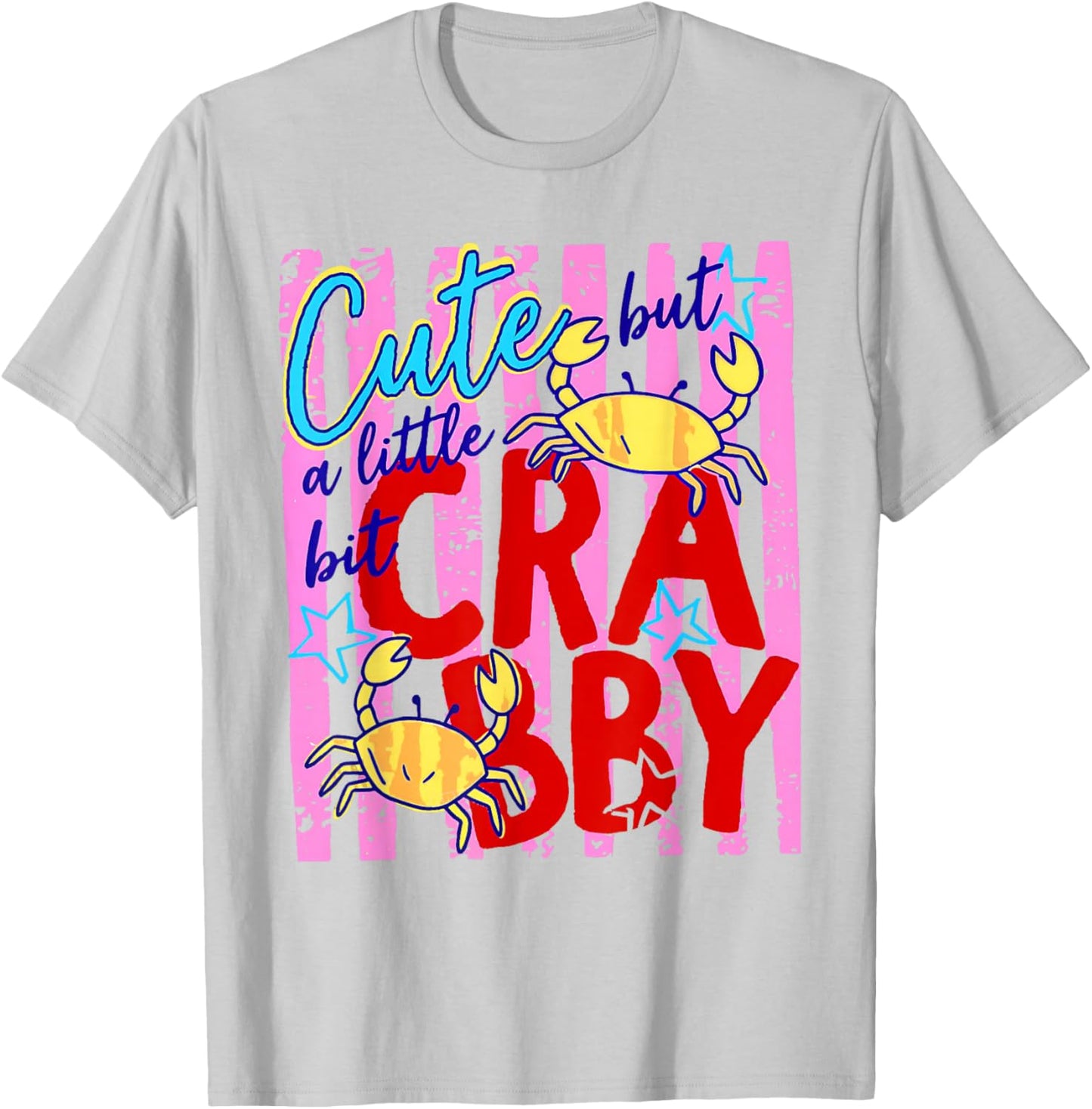 Cute But A Little Bit Crabby Beach Crab Summer Vacation T-Shirt - T-Shirt | Ash