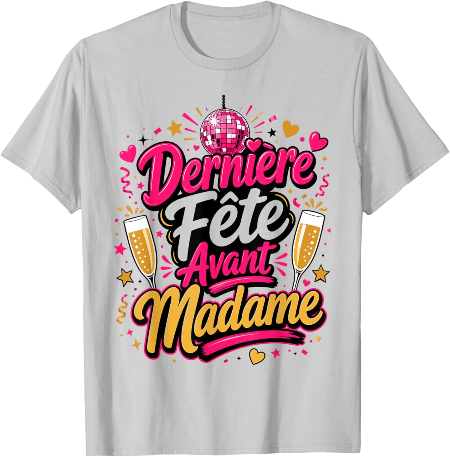 Dernière Fête Avant Madame EVJF Future Mariée T-Shirt - T-Shirt | Ash