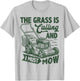 The Grass is Calling and I Must Mow Funny Lawn Mowing T-Shirt - T-Shirt | Ash