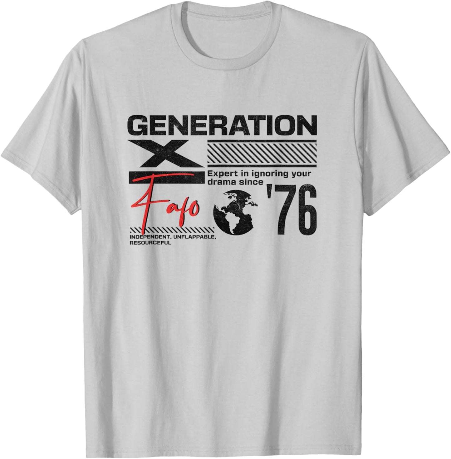 Gen X FAFO Gen X Generation Gen Xer Born 1976 Retro Vintage T-Shirt - T-Shirt | Ash