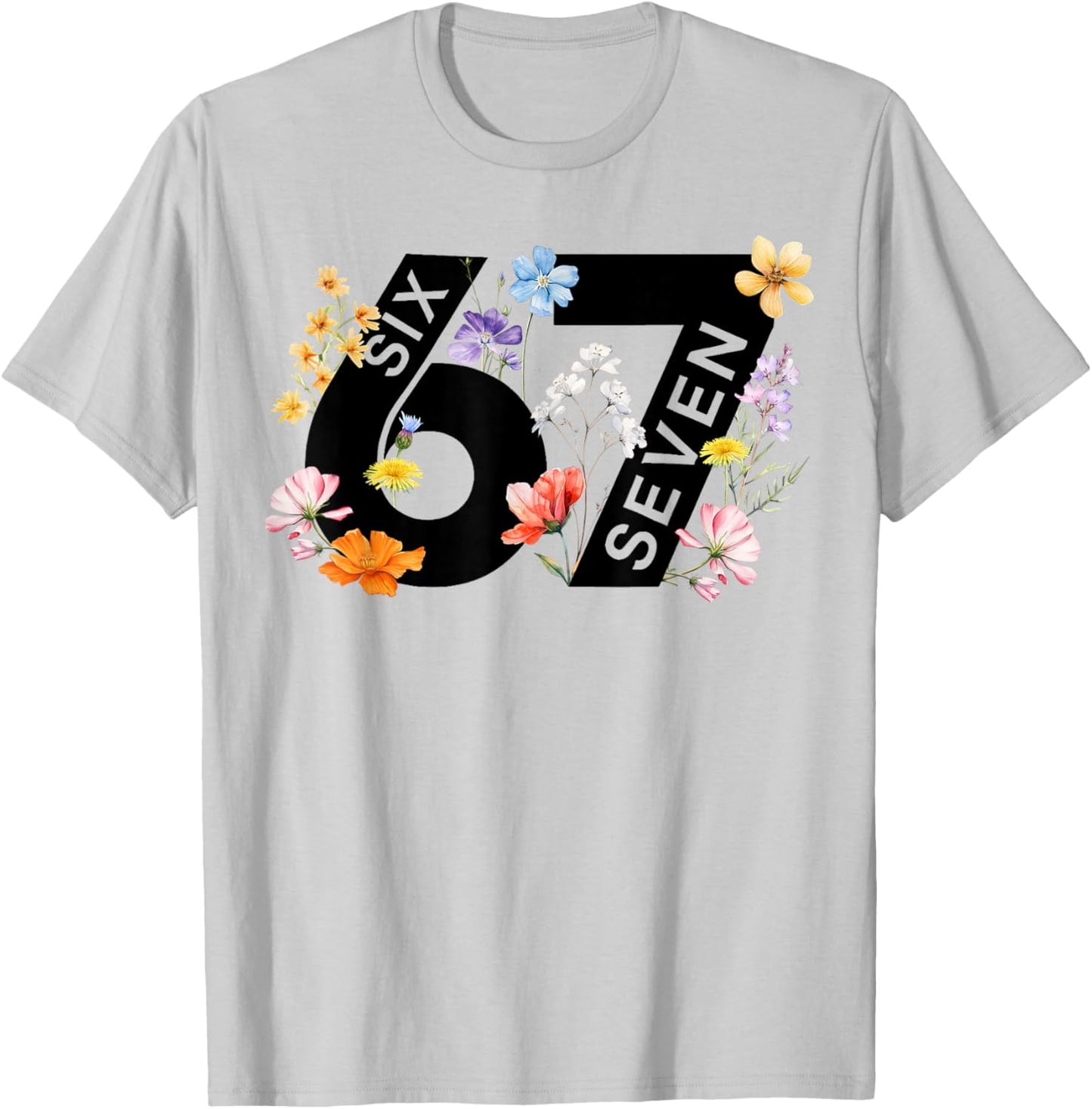 67 Floral Flower Gen 67th Birthday Number 67 T-Shirt - T-Shirt | Ash