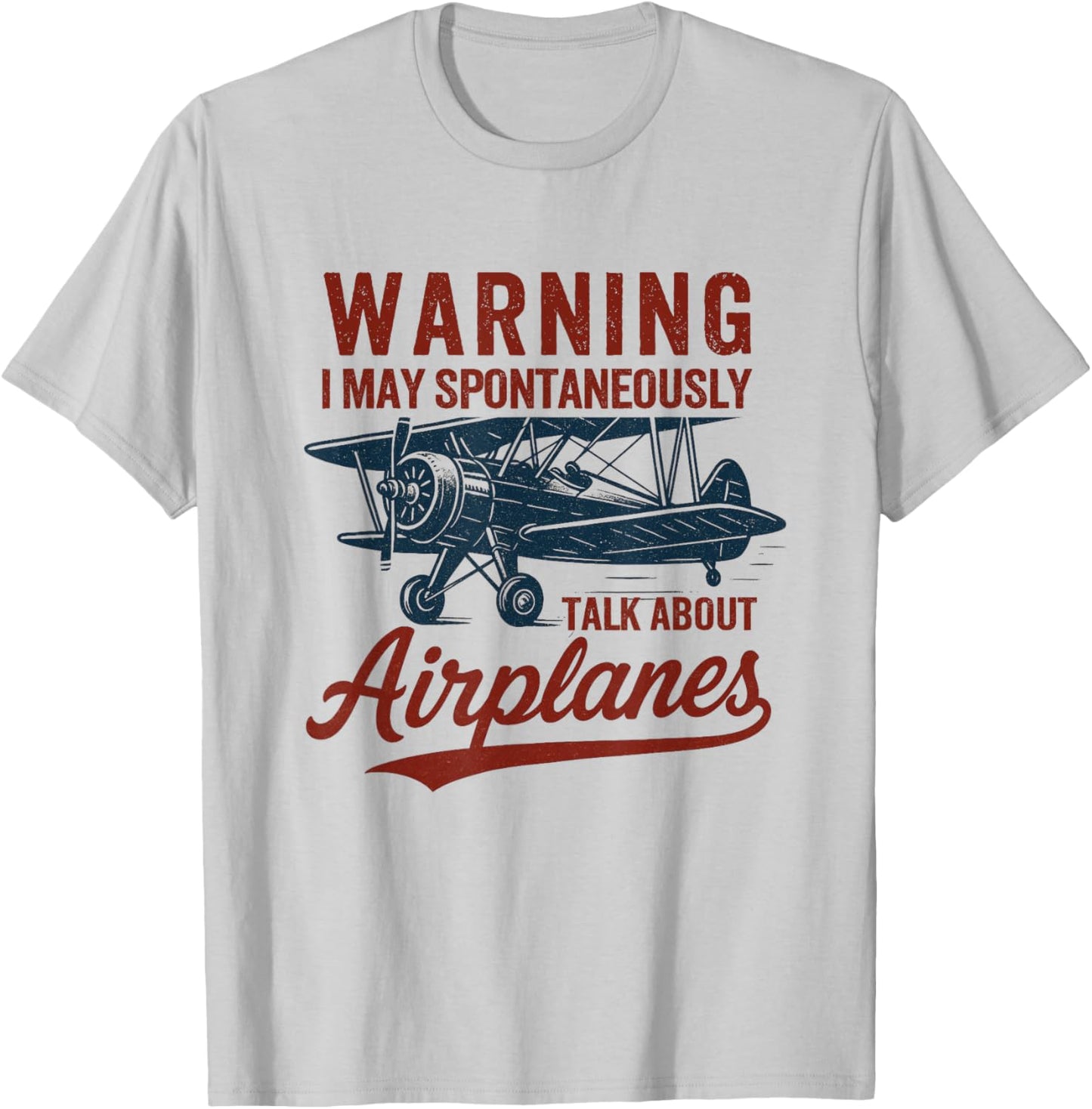 I May Talk About Airplanes Funny Pilot Aviation Airplane T-Shirt - T-Shirt | Ash