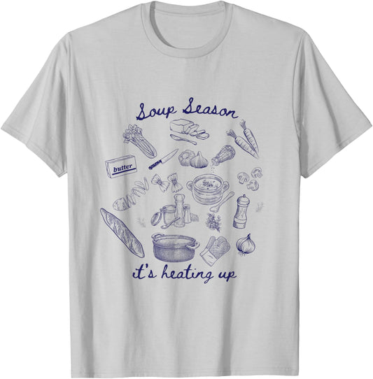 Soup Season, it's heating up! T-Shirt - T-Shirt | Ash
