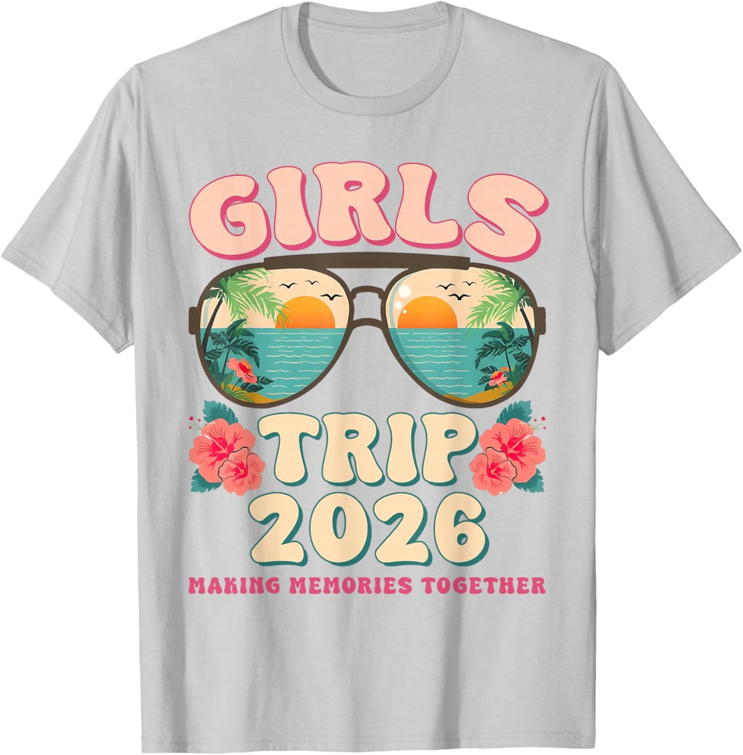 Girls Trip 2026 Beach Weekend Summer Vacation Matching T-Shirt - T-Shirt | Ash