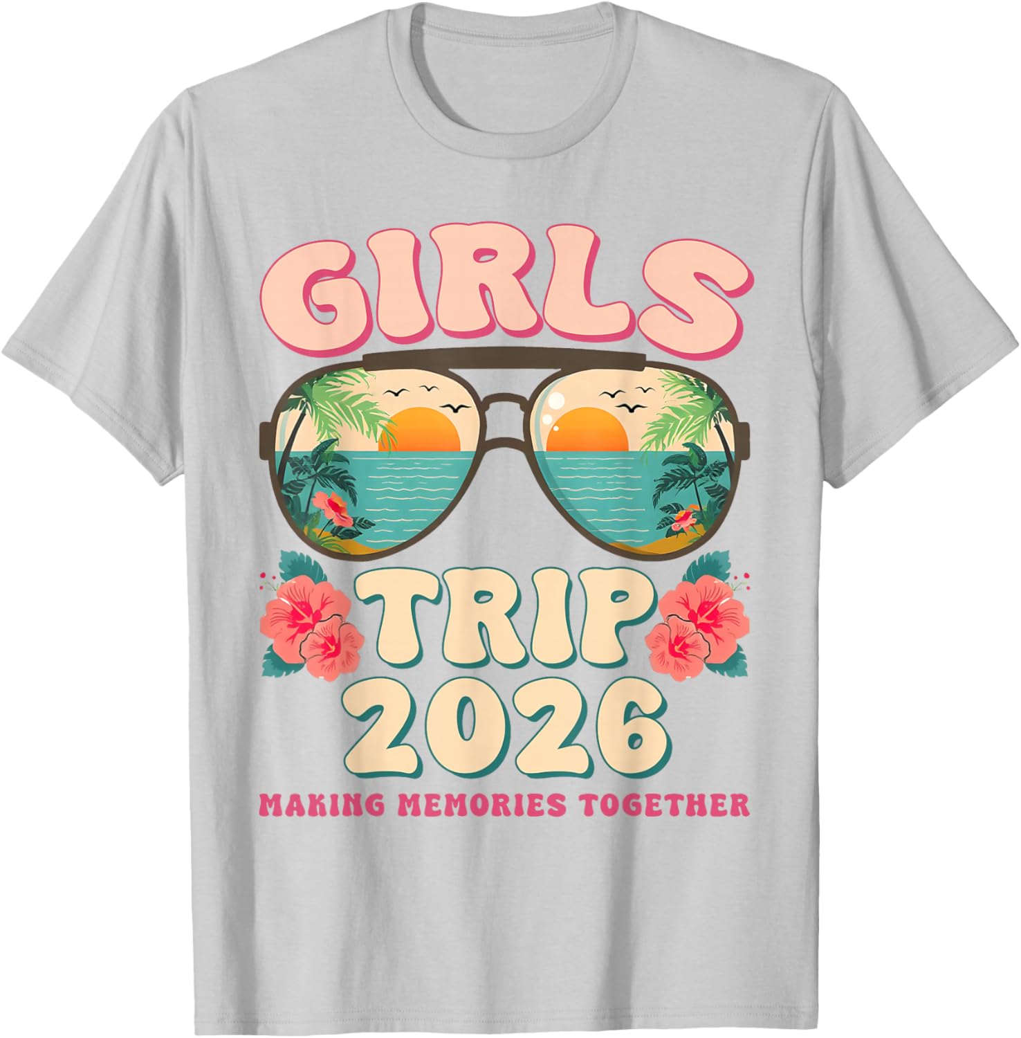 Girls Trip 2026 Beach Weekend Summer Vacation Matching T-Shirt - T-Shirt | Ash