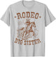 Rodeo Big Sister Western Cowboy Birthday Family Matching T-Shirt - T-Shirt | Ash
