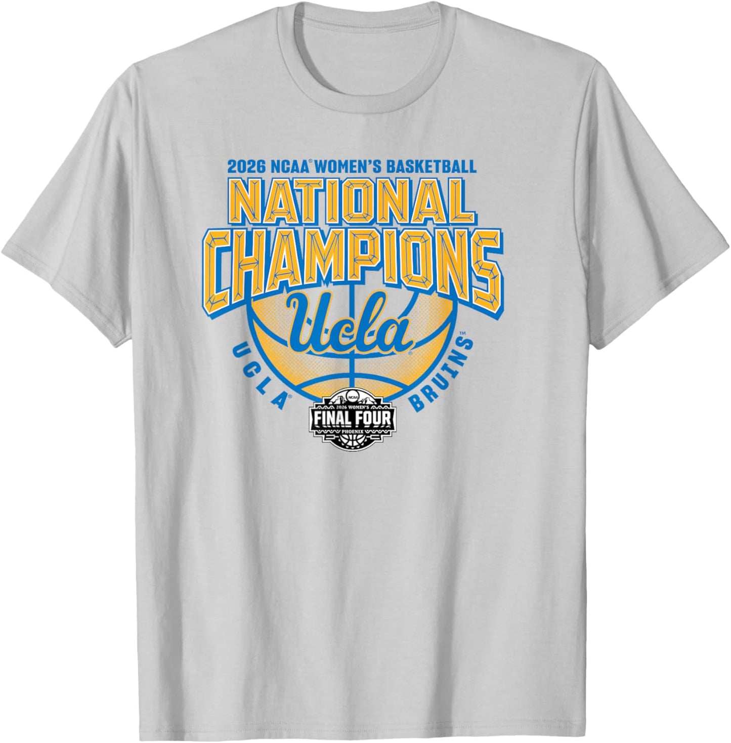 UCLA Women's Basketball National Champions March Madness T-Shirt - T-Shirt | Ash