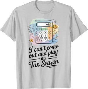 Tax Accountant Tax Season Humor Sarcastic Quote T-Shirt - T-Shirt | Ash