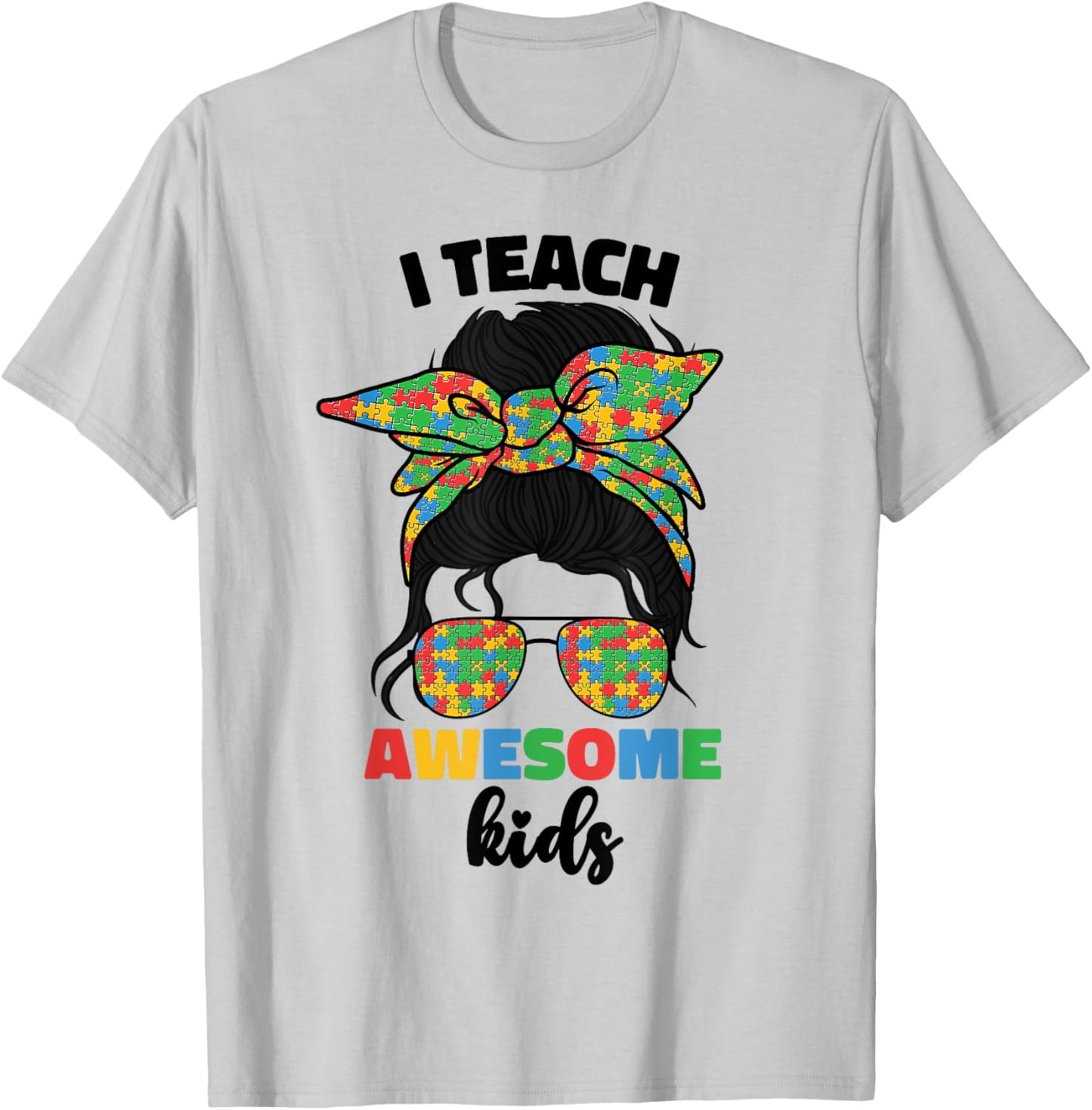 I Teach Awesome Kids SPED Autism Special Education Teacher T-Shirt - T-Shirt | Ash