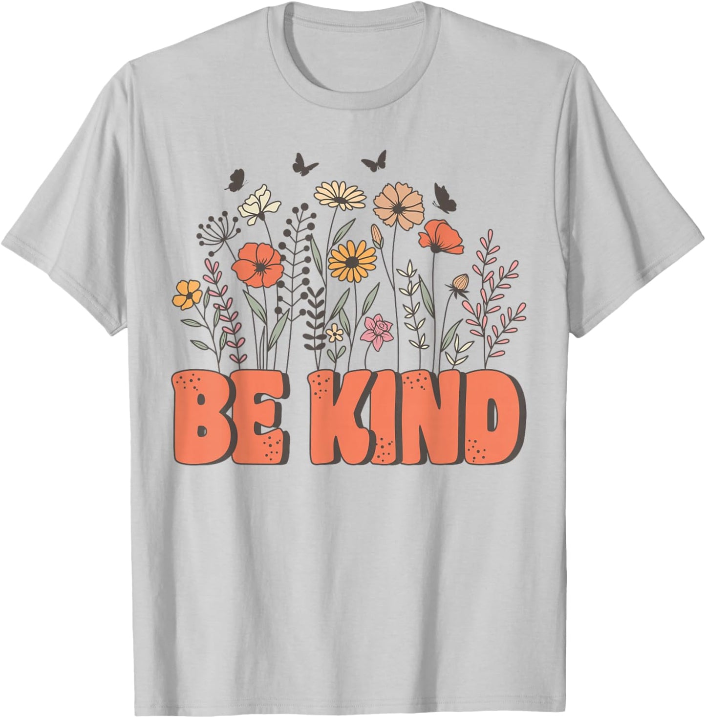 Groovy Be Kind Retro Cute Wildflowers Positivity Kindness T-Shirt - T-Shirt | Ash