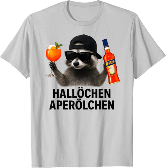 Hallöchen Aperölchen Funny Raccoon Party T-Shirt - T-Shirt | Ash