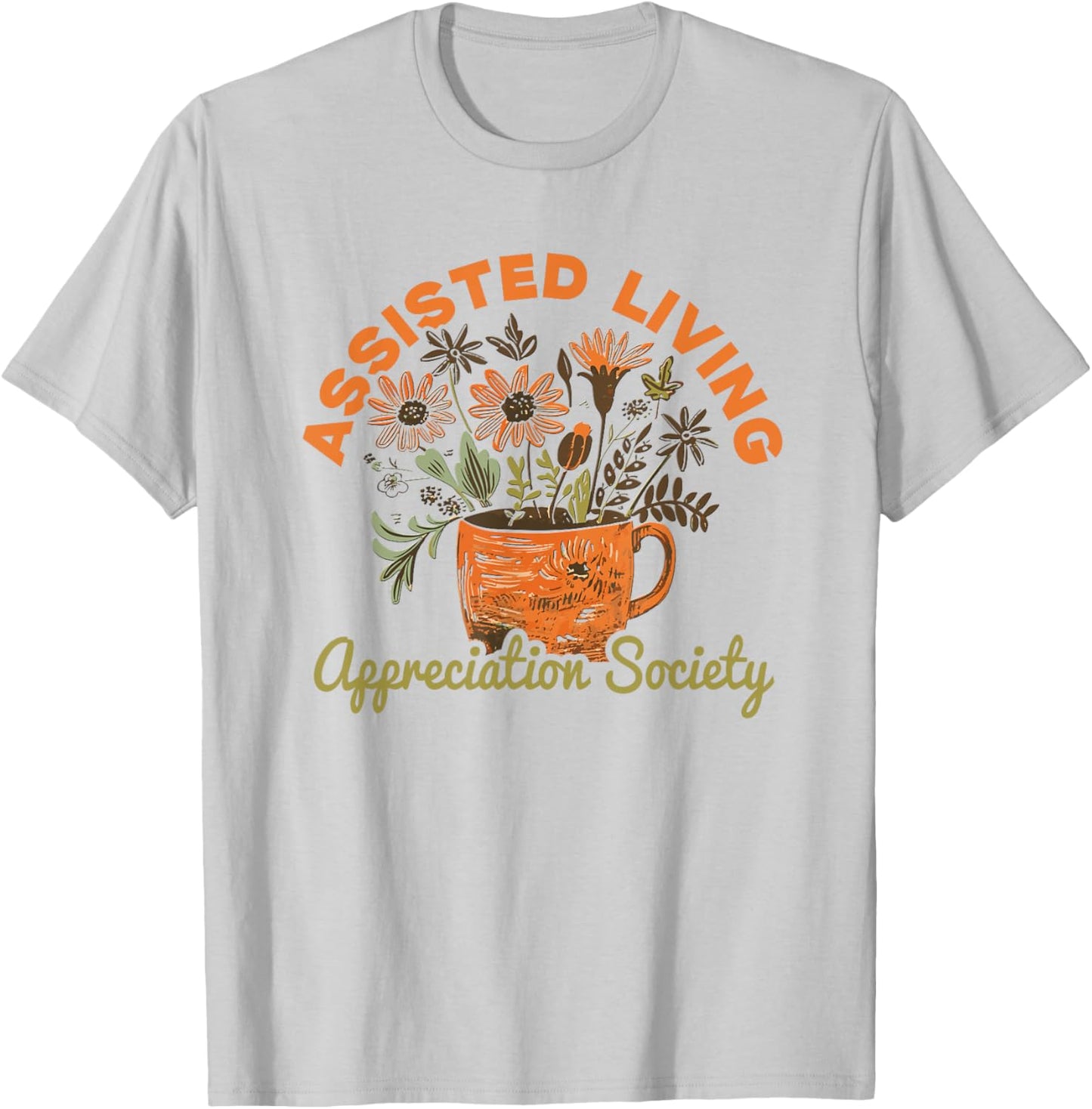 Assisted Living T-Shirt - T-Shirt | Ash