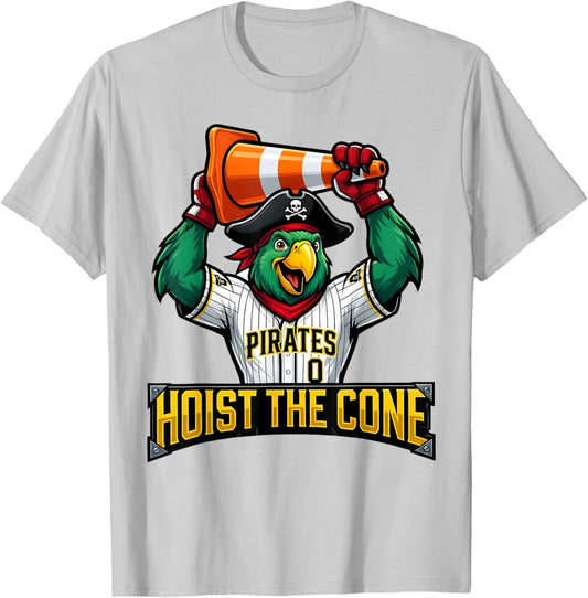 Pirates Hoist The Cone - Funny Saying Baseball Women T-Shirt - T-Shirt | Ash
