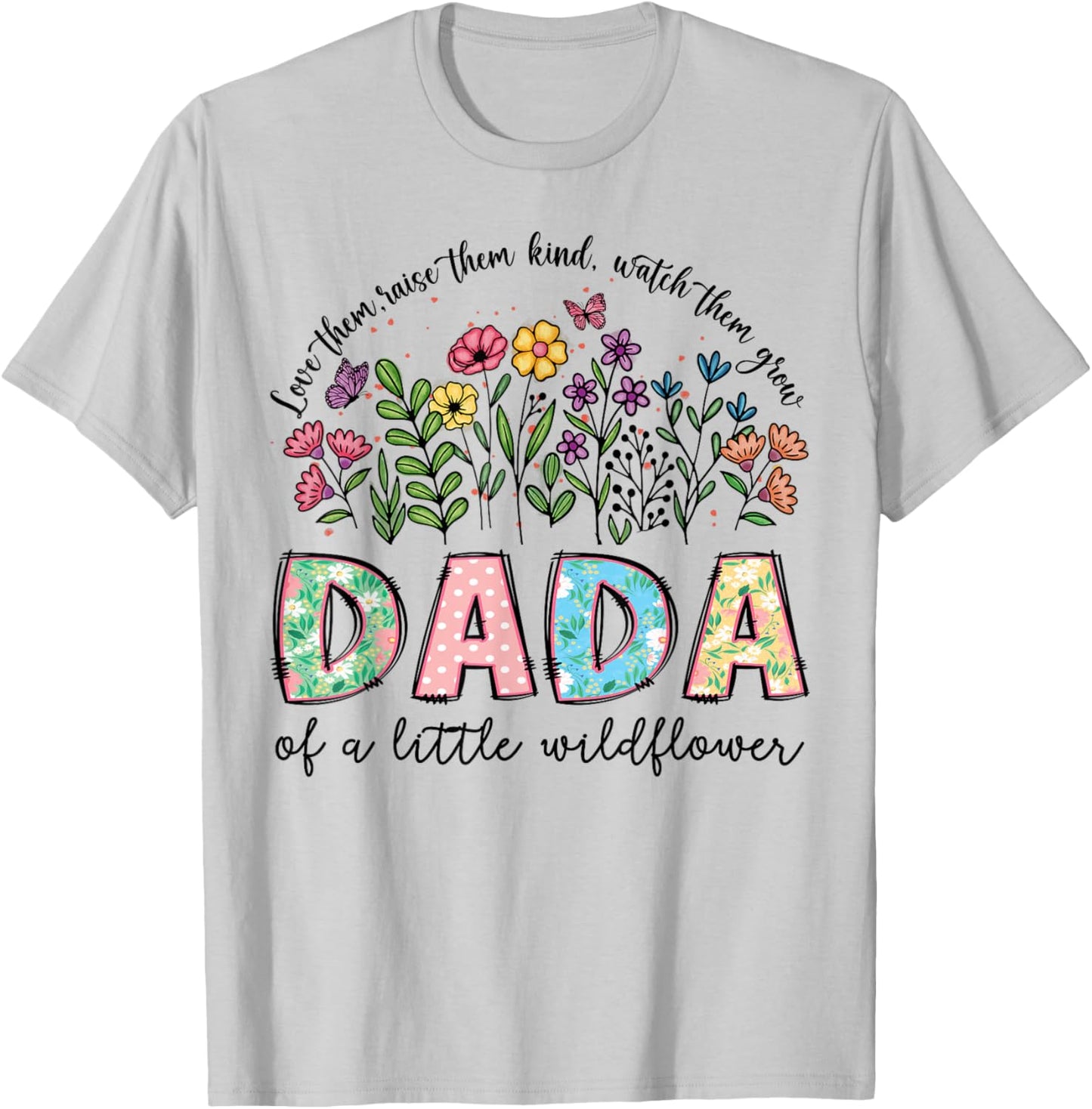 Dada of The Little Wildflower Birthday Girl Floral T-Shirt - T-Shirt | Ash