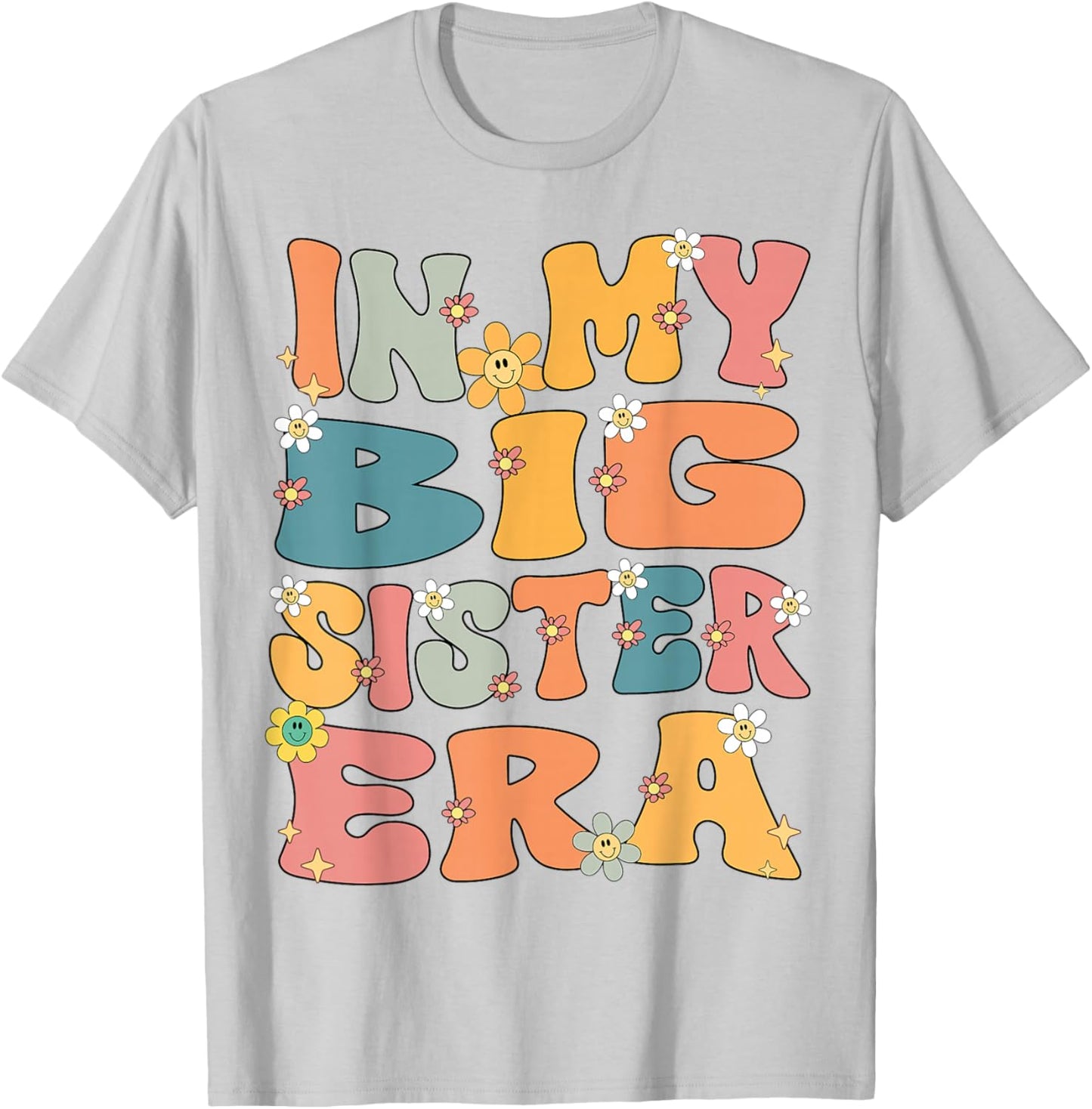 In My Big Sister Era Groovy Big Sister 2026 Cute Big Sis T-Shirt - T-Shirt | Ash