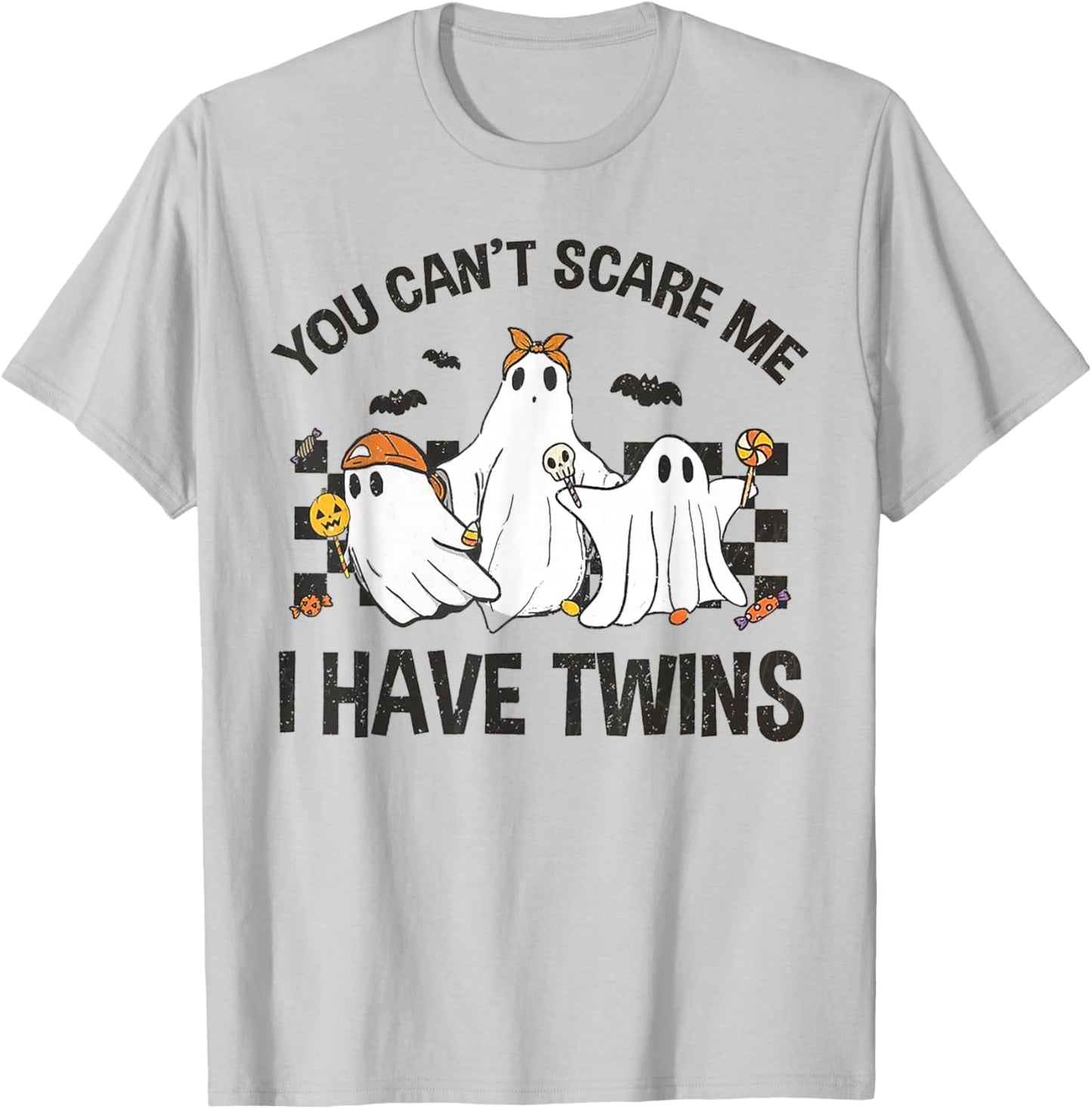 You Can't Scare Me I Have Twins T-Shirt - T-Shirt | Ash