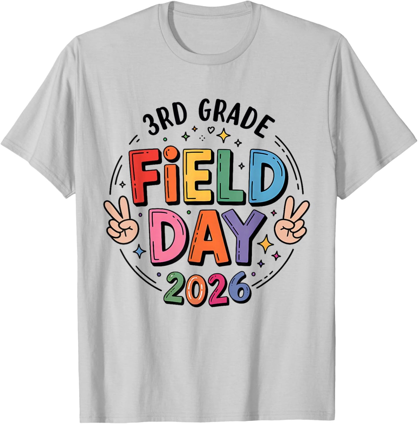 School Field Day Teacher Kids 3rd Grade Funny Field Day 2026 T-Shirt - T-Shirt | Ash