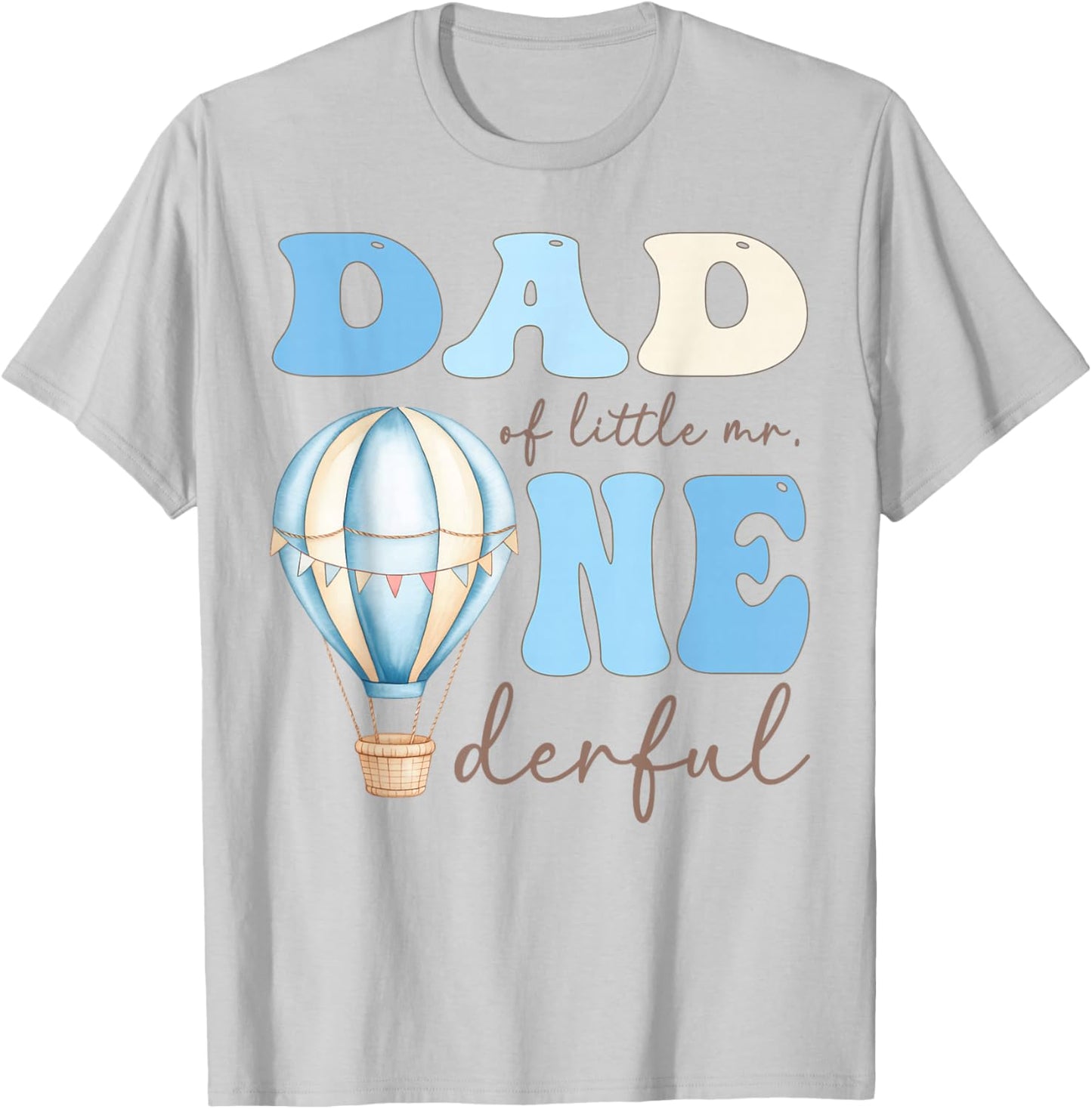 Dad of Little Mr. Onederful 1st Birthday Boy Air Balloon T-Shirt - T-Shirt | Ash