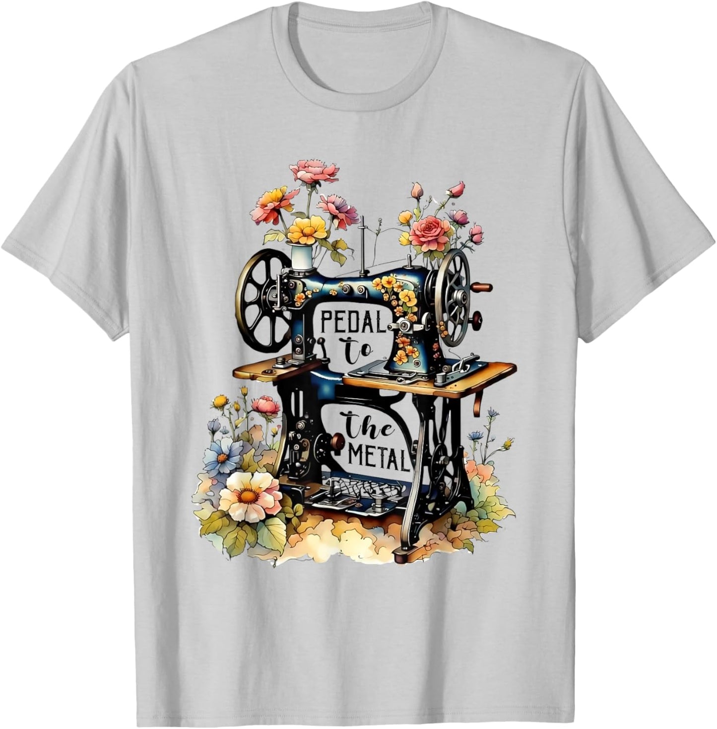 Funny Quilting Sewing Pedal To The Metal Sewing Machine T-Shirt - T-Shirt | Ash