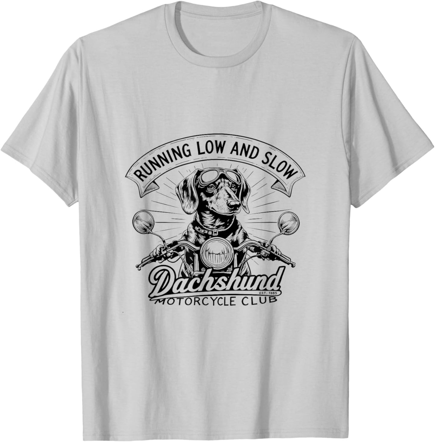 Running Low and Slow Dachshund Motorcycle Club T-Shirt - T-Shirt | Ash