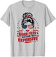 Funny Patriotic Woman Born Free But Now I'm Expensive Mom T-Shirt - T-Shirt | Ash