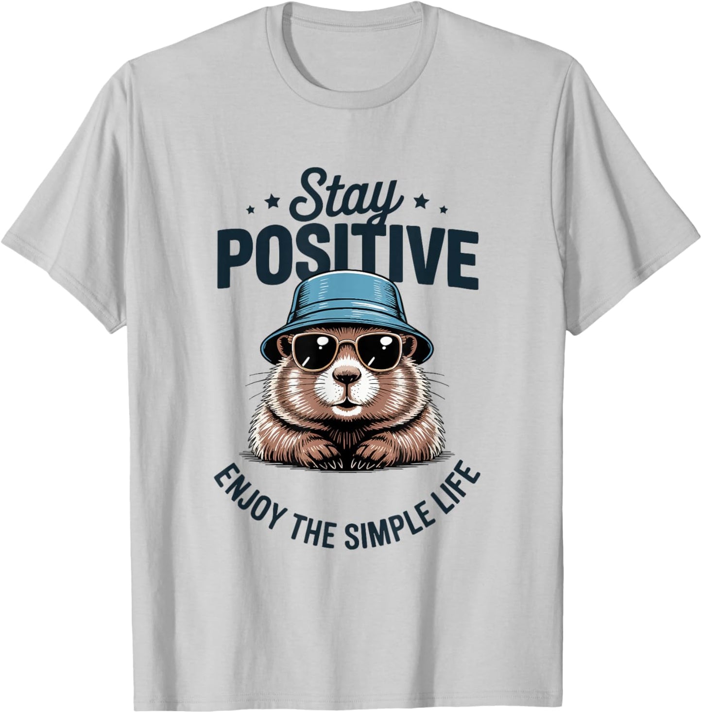 Motif Castor Mignon Stay Positive Funny Graphic T-Shirt - T-Shirt | Ash