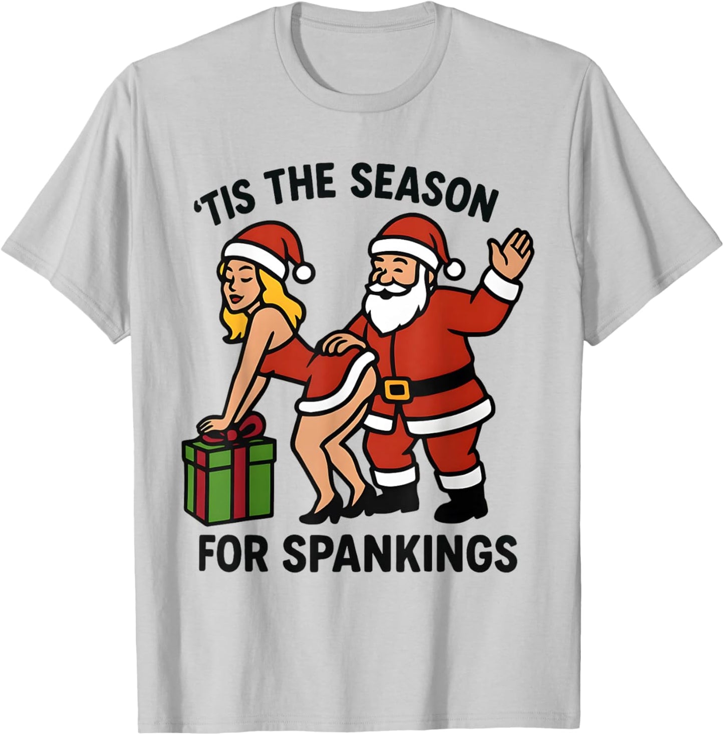 Tis The Season for Spankings Funny Santa Christmas Girl T-Shirt - T-Shirt | Ash