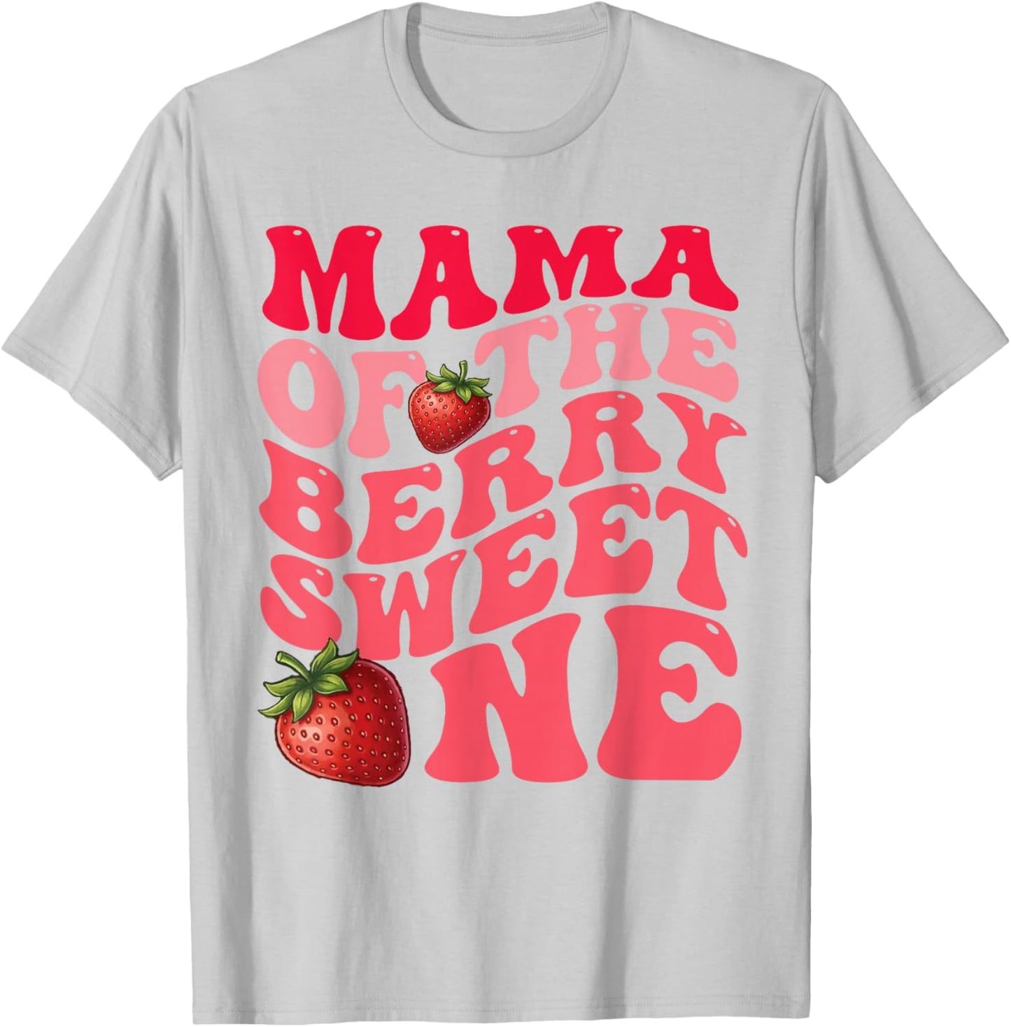 Mama of The Berry Sweet One Strawberry 1st Birthday Mom T-Shirt - T-Shirt | Ash