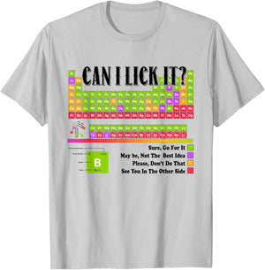 Can I Lick It Element Periodic Table Funny Chemistry Teacher T-Shirt - T-Shirt | Ash
