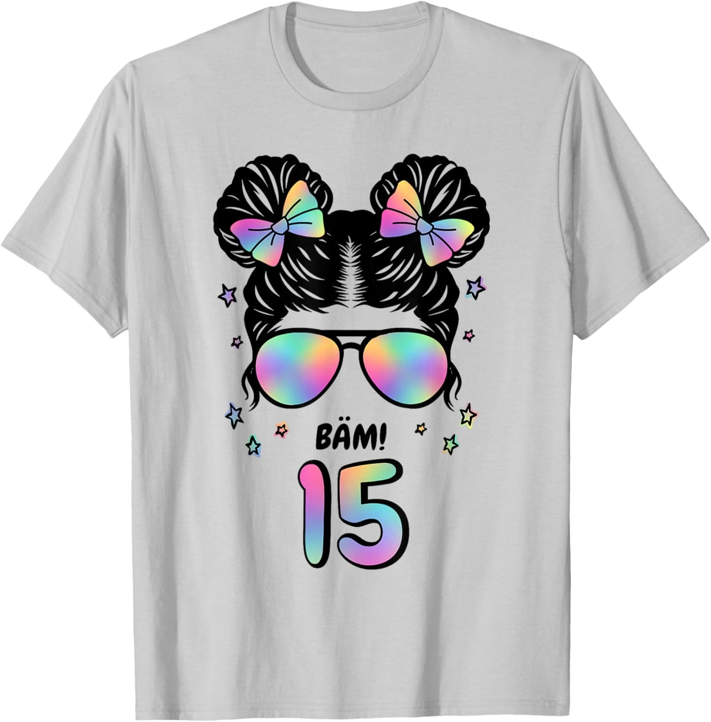 15. Geburtstag Mädchen Messy Bun Bäm! 15 T-Shirt - T-Shirt | Ash