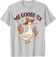 Me Goose-Ta Mexican Goose T-Shirt - T-Shirt | Ash