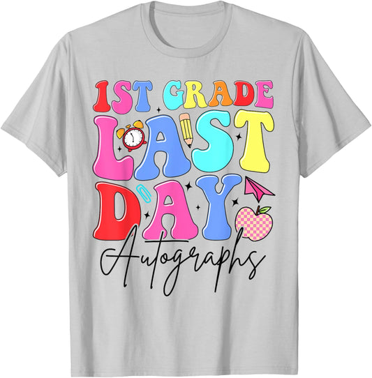 1st Grade Last Day Autographs Teachers Kids Graduation 2025 T-Shirt - T-Shirt | Ash