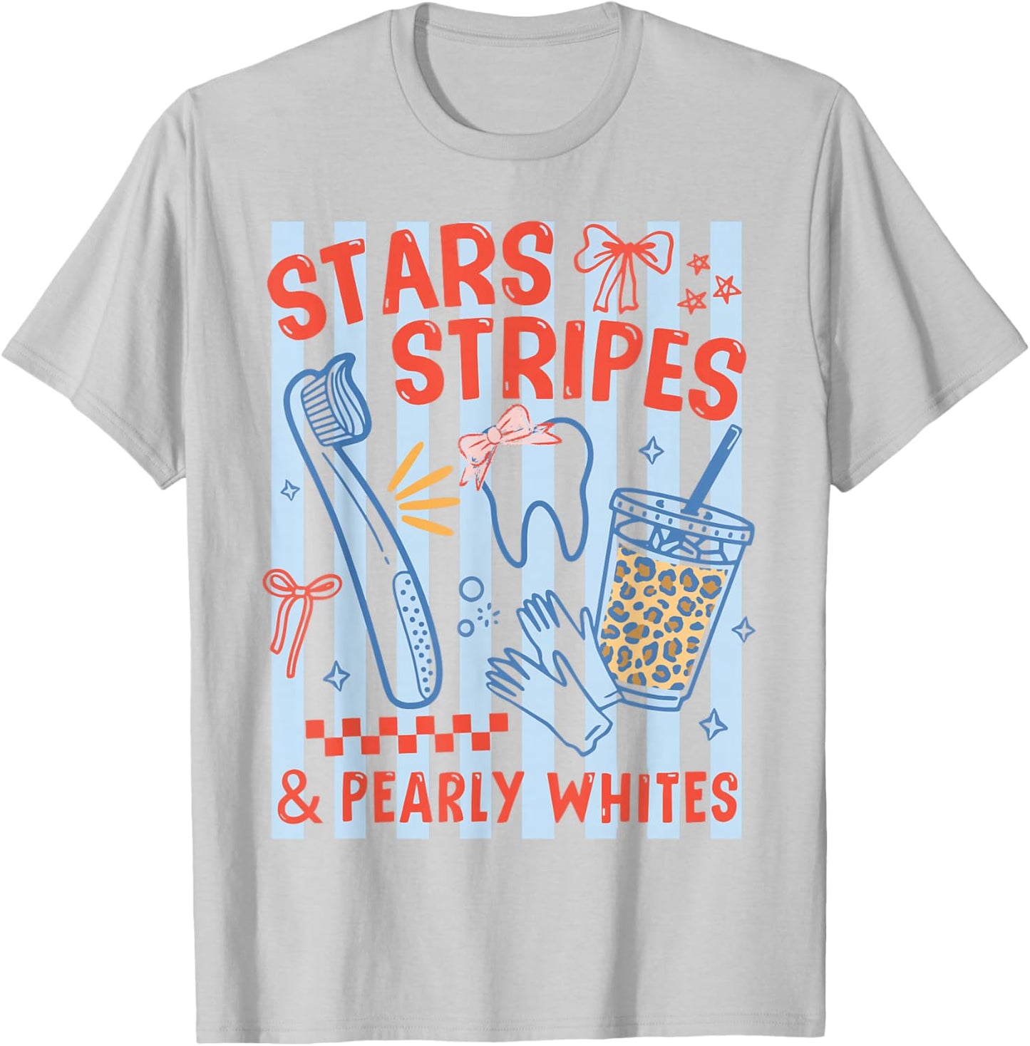 Stars Stripes Pearly Whites Dental Hygienist 4th July RDH T-Shirt - T-Shirt | Ash