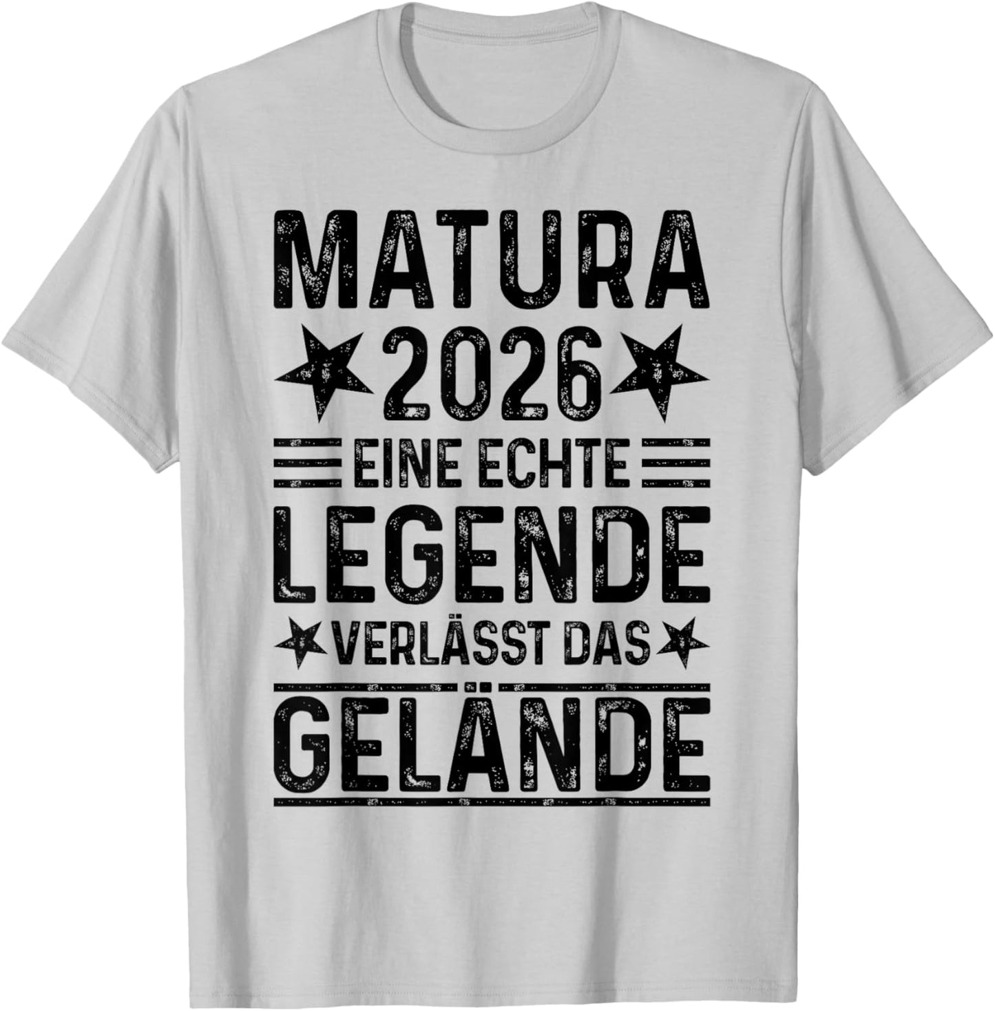 Matura 2026 Abschluss Eine Legende verlässt das Gelände T-Shirt - T-Shirt | Ash
