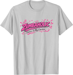 Zumbaholic Dance is My Cardio | Dancing Workout Women T-Shirt - T-Shirt | Ash